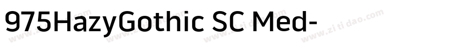 975HazyGothic SC Med字体转换